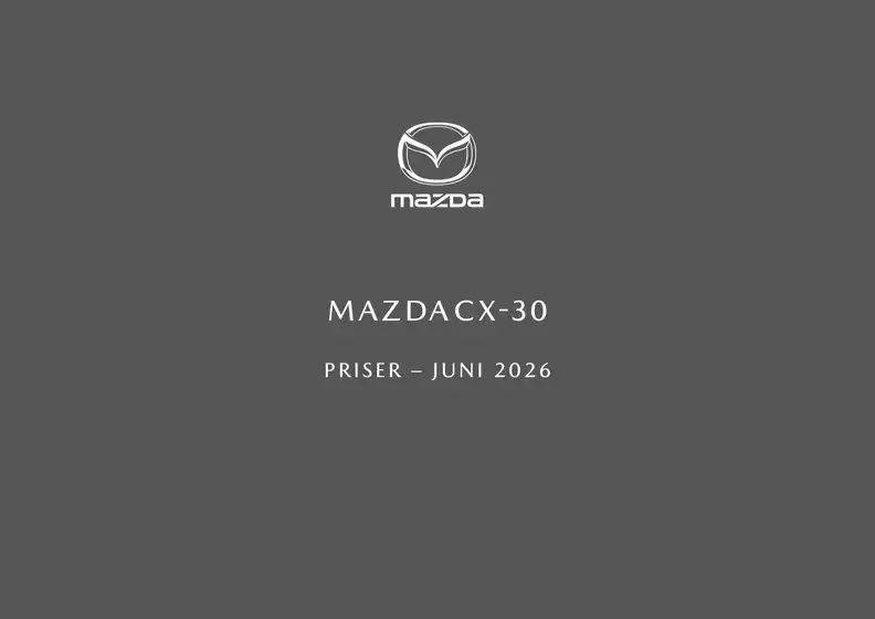 Mazda katalog | Cx 30 priser og udstyr juni 2026 | 2026-01-01T00:00:00.000Z - 2026-12-31T00:00:00.000Z