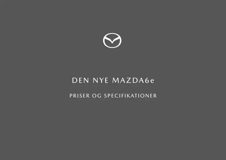 Mazda katalog i Aalborg | mazda6e priser og udstyr september 2025 | 2025-08-28T00:00:00.000Z - 2025-12-31T00:00:00.000Z