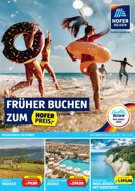 Hofer Katalog in Bludenz | Blättern Sie online im HOFER REISEN Katalog | 2025-12-03T00:00:00.000Z - 2025-12-30T00:00:00.000Z