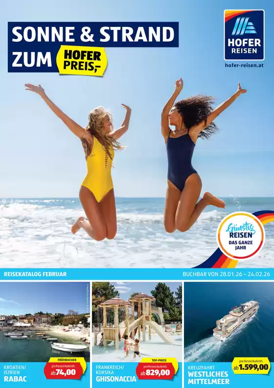 Hofer Katalog in Saxen | Blättern Sie online im HOFER REISEN Katalog | 2026-01-28T00:00:00.000Z - 2026-02-24T00:00:00.000Z