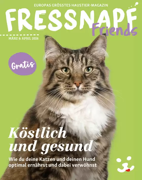 Fressnapf Katalog in Kriens | Magazin Fressnapf - DE | 2026-03-01T00:00:00.000Z - 2026-04-30T00:00:00.000Z