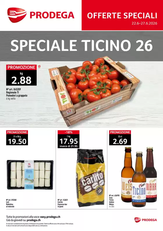 Prodega Katalog in Morges | Kw26 agh speciale ticino i | 2026-06-22T00:00:00.000Z - 2026-06-27T00:00:00.000Z