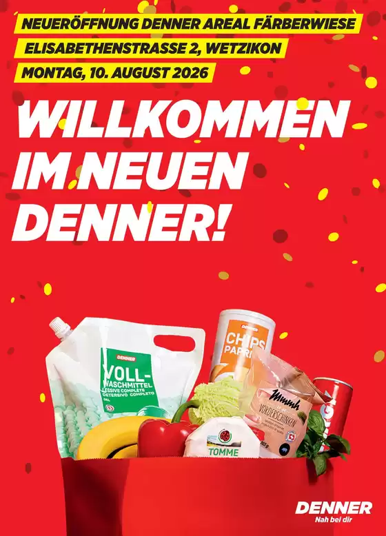 Denner Katalog in Romanshorn | 1488WetzikonFaerberwieseDennerCHNEUEROEFF155x215COdHE | 2026-08-10T00:00:00.000Z - 2026-08-10T00:00:00.000Z