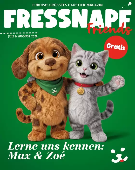 Fressnapf Katalog in Romanshorn | Magazin Fressnapf - DE | 2026-07-01T00:00:00.000Z - 2026-08-31T00:00:00.000Z