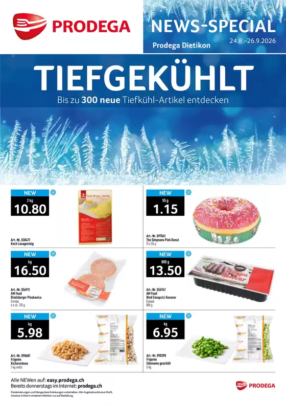 Prodega Katalog in Birsfelden | Kw35 agh tiefgekuehlt dietikon d | 2026-08-24T00:00:00.000Z - 2026-09-26T00:00:00.000Z