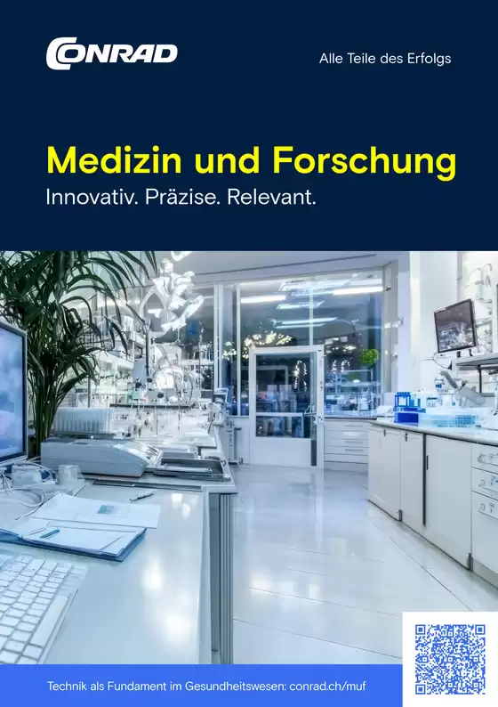 Conrad Katalog in Dietikon | Medizin und Forschung – Innovativ. Präzise. Relevant. | 2025-09-04T00:00:00.000Z - 2025-09-18T00:00:00.000Z