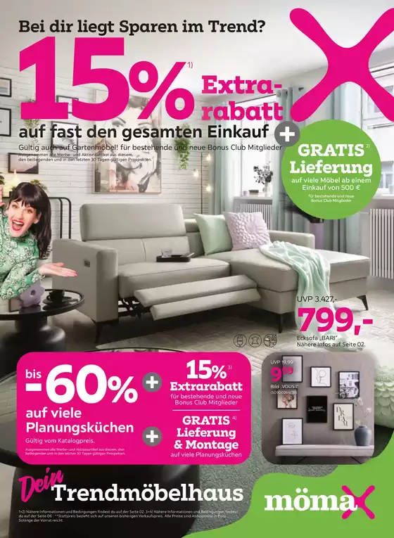 Mömax Katalog in Freiberg | 15 Extrarabatt auf fast den gesamten Einkauf | 2026-04-20T00:00:00.000Z - 2026-04-28T00:00:00.000Z