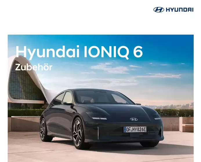 Hyundai Katalog in Villingen-Schwenningen | Hyundai ioniq 6 zubehoerbroschuerepdf | 2026-04-22T00:00:00.000Z - 2027-04-22T00:00:00.000Z