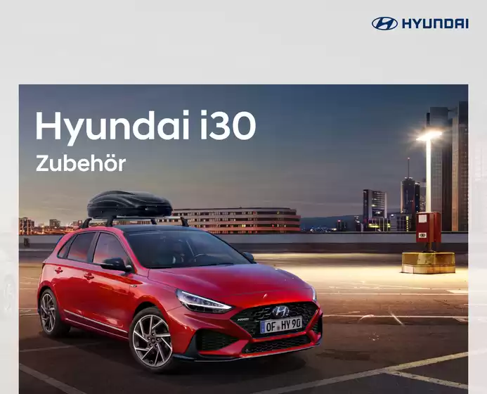 Hyundai Katalog in Villingen-Schwenningen | Hyundai i30 zubehoerbroschuerepdf | 2026-04-22T00:00:00.000Z - 2027-04-22T00:00:00.000Z