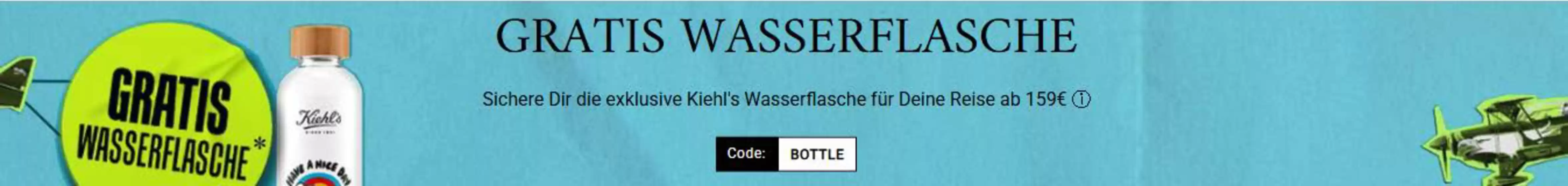 Kiehl's Katalog | Gratis Wasserflasche | 2026-05-28T00:00:00.000Z - 2026-06-17T00:00:00.000Z