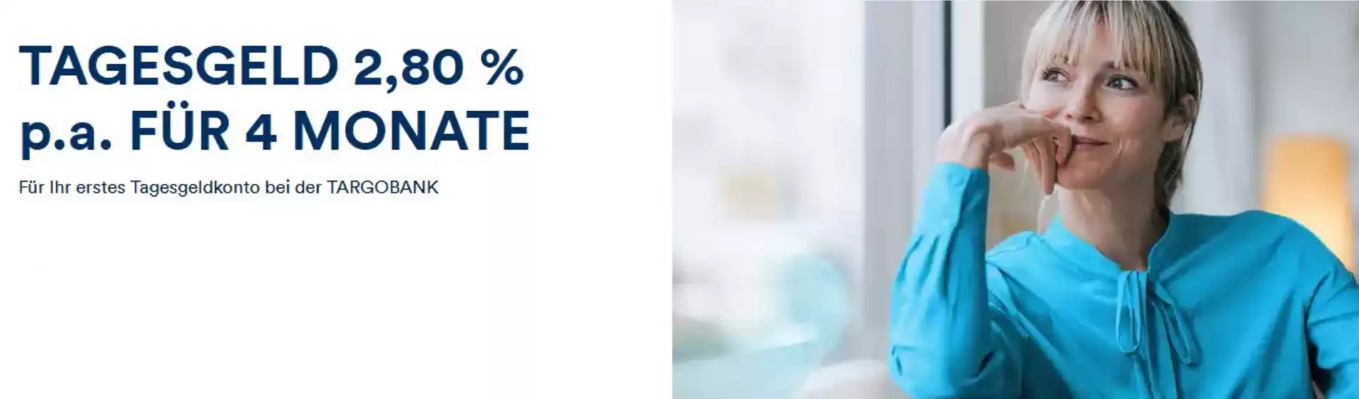 Targobank Katalog in Siegburg | Tagwsegeld 2.80% p.a Fur 4 Monate | 2026-05-28T00:00:00.000Z - 2026-06-16T00:00:00.000Z