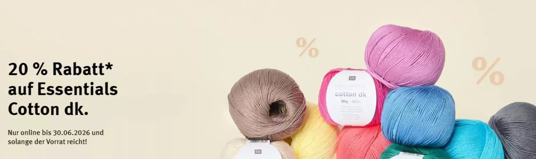 Idee Creativmarkt Katalog | 20% Rabarr * Auf Essentials Cotton Dk. | 2026-06-02T00:00:00.000Z - 2026-06-30T00:00:00.000Z