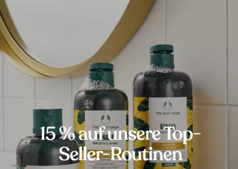 The Body Shop Prospekt | 15% Auf Unsere Top- Seller - Routinen | 2026-07-27T00:00:00.000Z - 2026-08-10T00:00:00.000Z