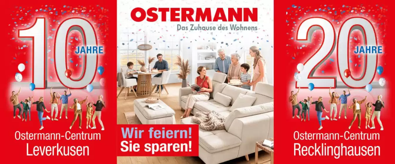Ostermann Möbel Katalog | Wir Feiern ! Sie Sparen! | 2026-08-04T00:00:00.000Z - 2026-08-22T00:00:00.000Z