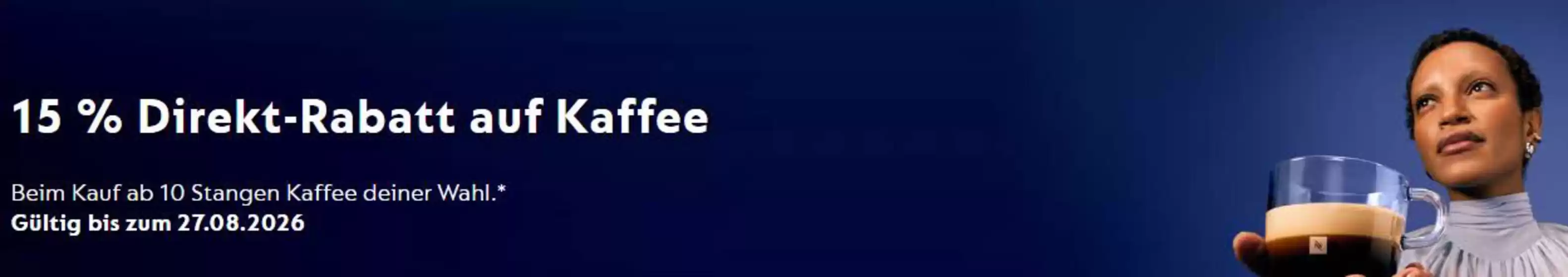 Nespresso Katalog | 15% Direlt - Rabatt Auf Kaffee | 2026-08-25T00:00:00.000Z - 2026-08-27T00:00:00.000Z