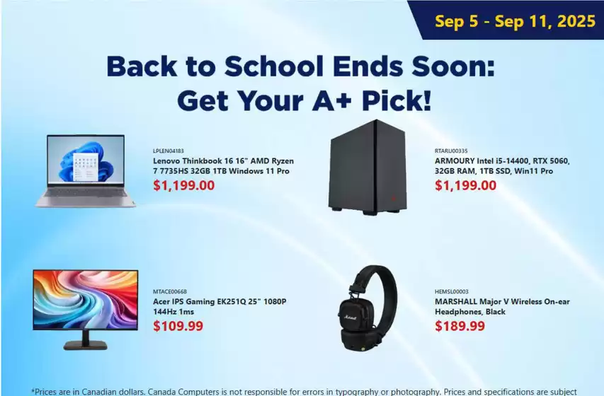 Canada Computers catalogue in Oakville | Back to School Ends Soon | 2025-09-08T00:00:00.000Z - 2025-09-11T00:00:00.000Z