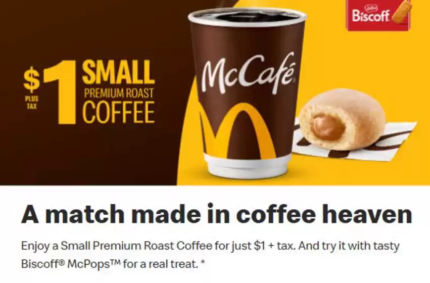 Enjoy a Small Premium Roast Coffee for just $1 + tax 