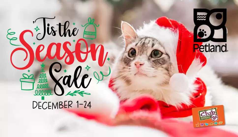 Petland catalogue in Mississauga | Seasone sale  | 2025-12-02T00:00:00.000Z - 2025-12-24T00:00:00.000Z