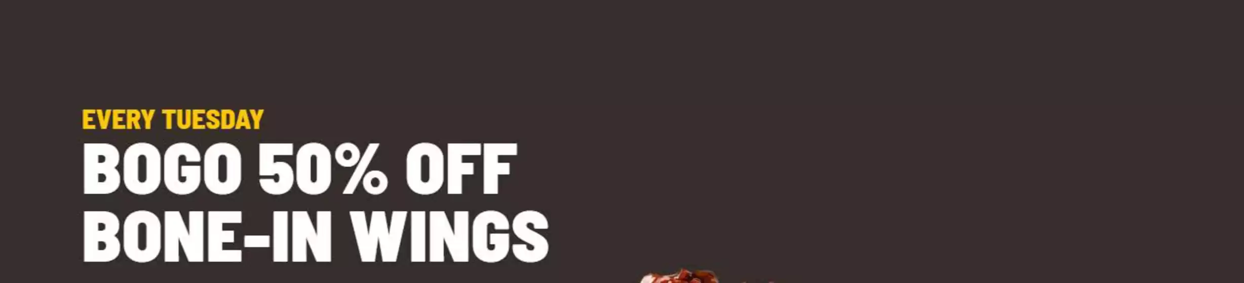 Buffalo Wild Wings catalogue in Hamilton | 50%off  | 2026-03-03T00:00:00.000Z - 2026-03-17T00:00:00.000Z