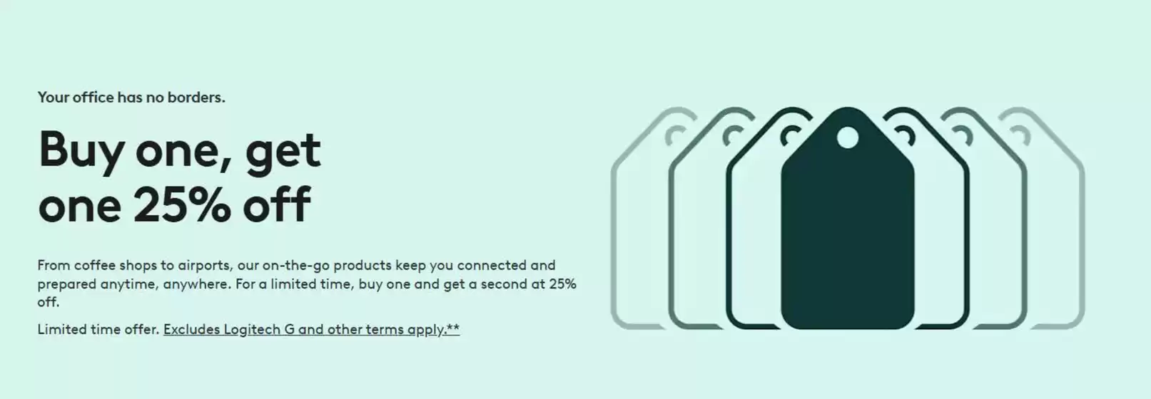 Logitech catalogue in Vancouver | Buy one get one 50 % off | 2026-06-22T00:00:00.000Z - 2026-07-13T00:00:00.000Z
