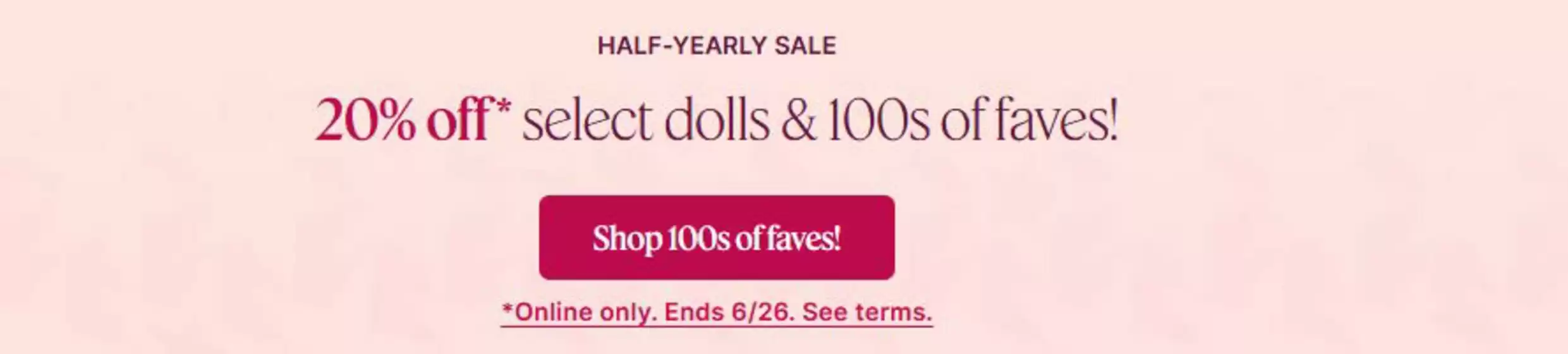 American Girl catalogue | 20 % off  | 2026-06-23T00:00:00.000Z - 2026-07-13T00:00:00.000Z