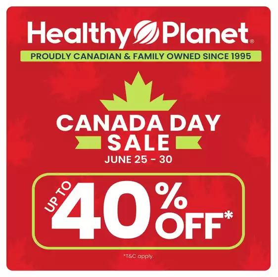 Healthy Planet catalogue | Canada day sale  | 2026-06-26T00:00:00.000Z - 2026-07-22T00:00:00.000Z