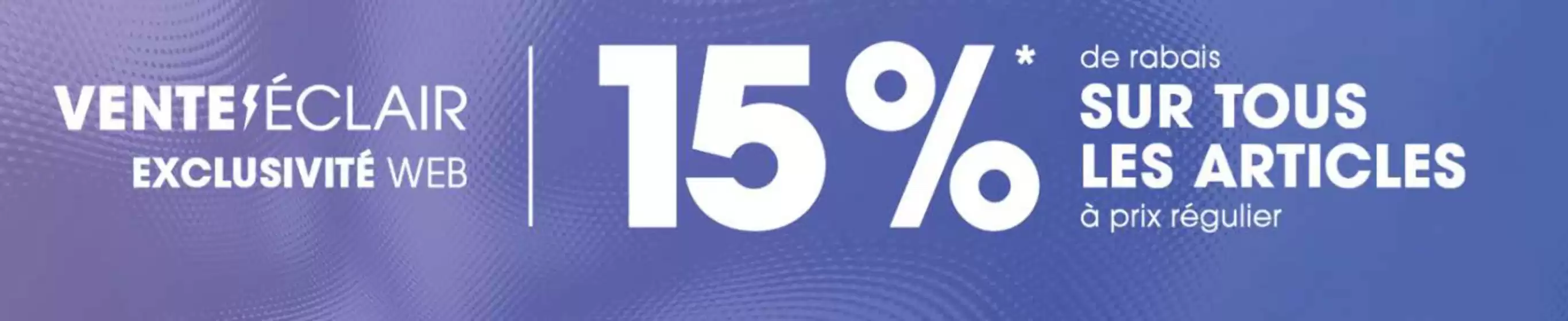 Aubainerie catalogue | 15 % de rabais  | 2026-07-01T00:00:00.000Z - 2026-07-19T00:00:00.000Z
