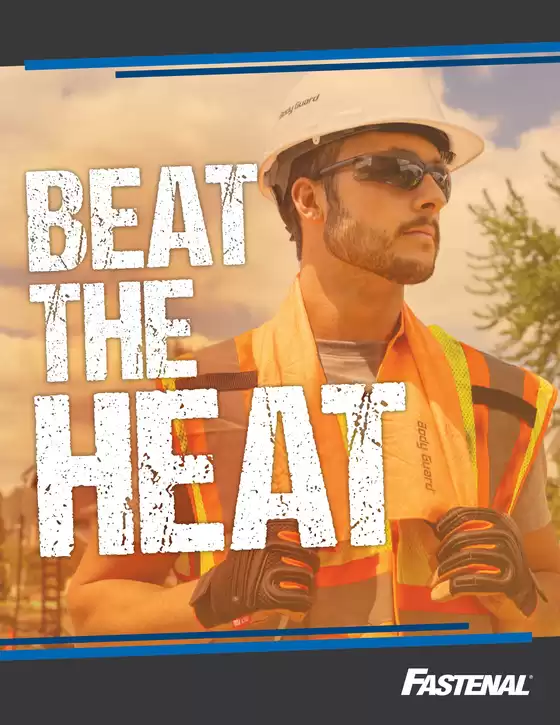 Fastenal catalogue | Beat The Heat Guide | 2026-07-03T00:00:00.000Z - 2026-07-31T00:00:00.000Z