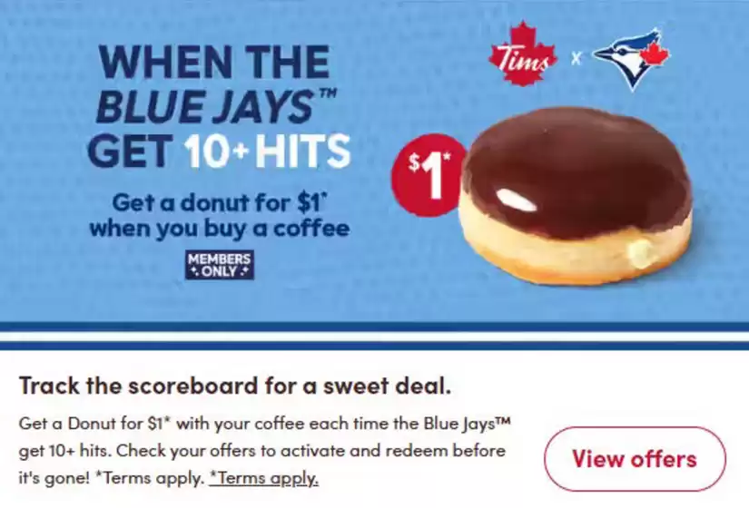 Tim Hortons catalogue | Get a donut for $1 when you buy a coffee | 2026-07-28T00:00:00.000Z - 2026-08-11T00:00:00.000Z