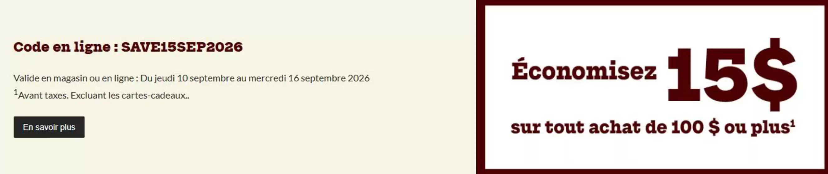 L'équipeur catalogue in Brampton | Économisez 15$ sur tout achat de 100 $ ou plus | 2026-09-16T00:00:00.000Z - 2026-10-04T00:00:00.000Z