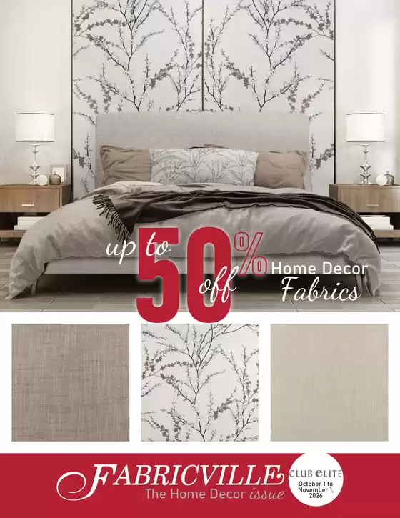 Fabricville catalogue | Home Decor Fabrics up to 50 % off 10 | 2026-10-02T00:00:00.000Z - 2026-10-31T00:00:00.000Z