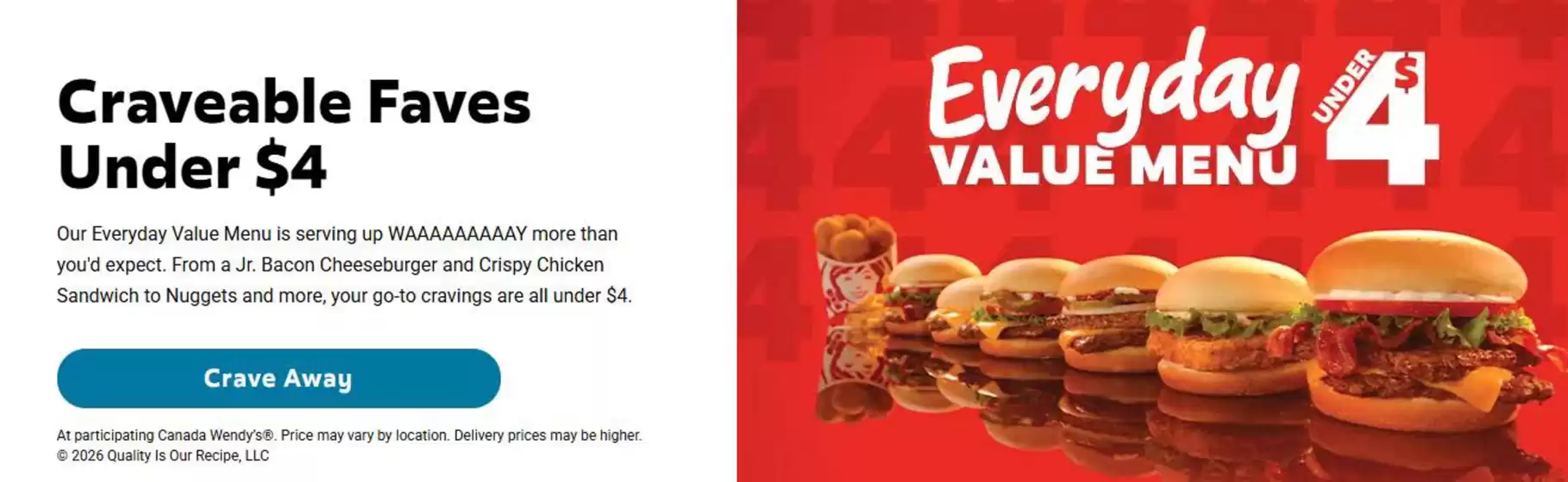 Wendy's catalogue | Craveable Faves Under $4 | 2026-10-14T00:00:00.000Z - 2026-10-28T00:00:00.000Z
