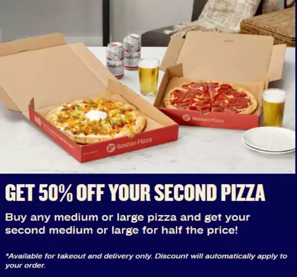 Boston Pizza catalogue | Get 50% off  | 2025-07-29T00:00:00.000Z - 2025-08-11T00:00:00.000Z