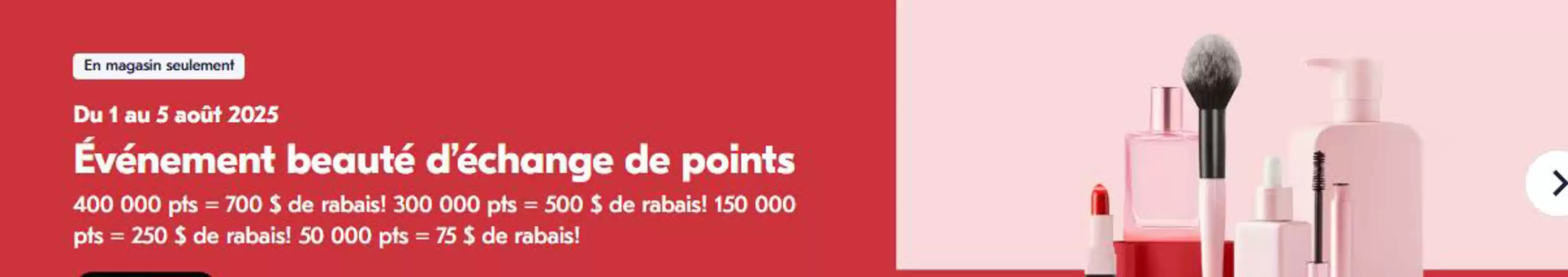 Pharmaprix catalogue in Caledonia NS | Evénement beauté d'échange de points | 2025-08-05T00:00:00.000Z - 2025-08-19T00:00:00.000Z
