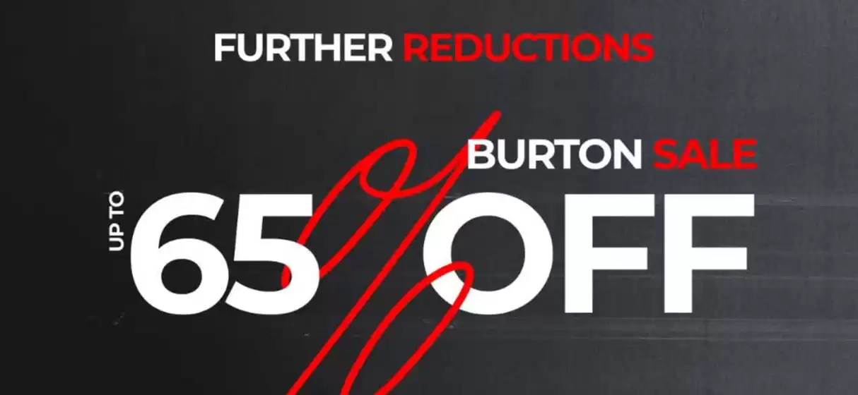 Burton catalogue in Darlington | Further Reductions | 2025-07-21T00:00:00.000Z - 2025-08-12T00:00:00.000Z
