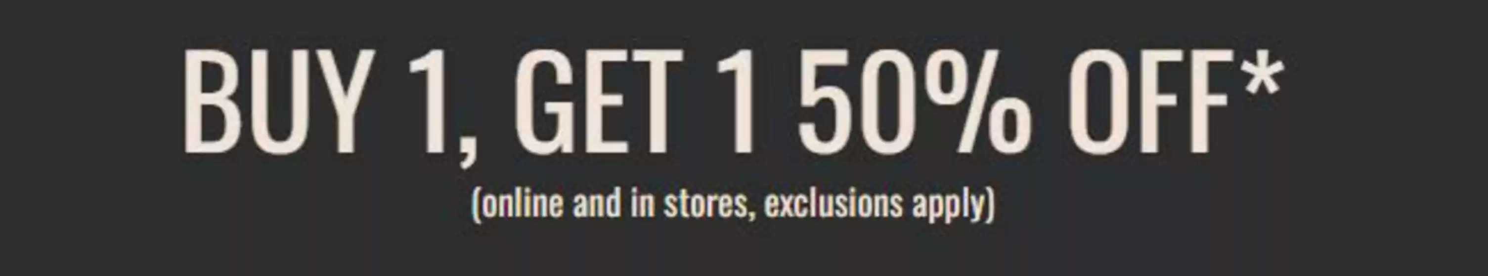Buy 1 Get 1 50% Off