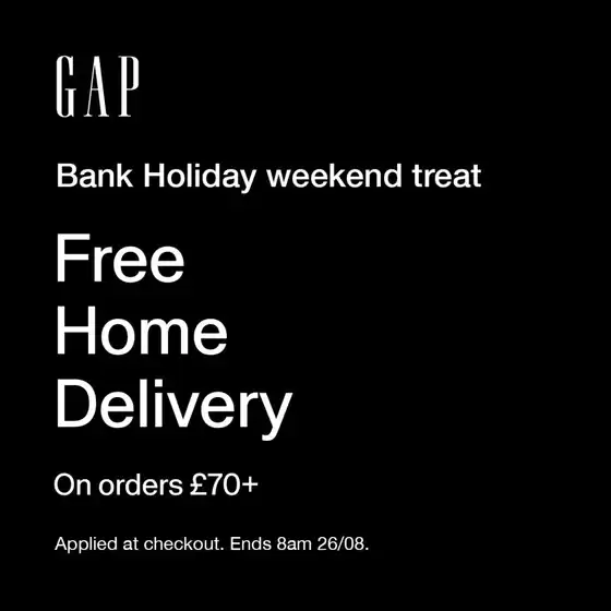 Gap catalogue | Bank Holiday Weekend Treat | 2025-08-26T00:00:00.000Z - 2025-09-14T00:00:00.000Z