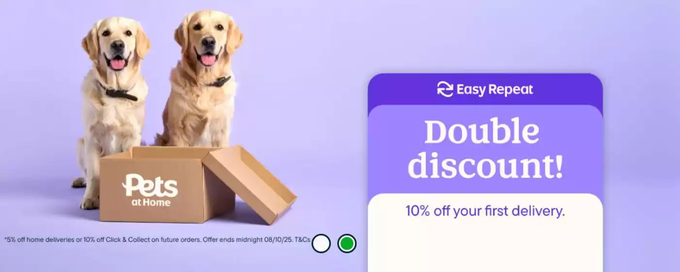 Pets at Home catalogue in Leeds | Double Discount | 2025-08-28T00:00:00.000Z - 2025-10-08T00:00:00.000Z