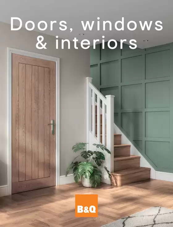 B&Q catalogue in Sheffield | Doors Windows & Interiors | 2025-08-29T00:00:00.000Z - 2025-09-30T00:00:00.000Z