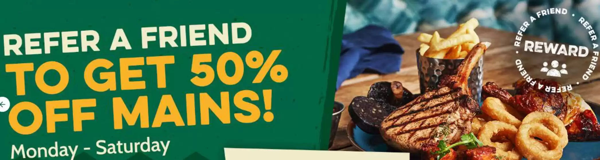 To Get 50% Off Mains!