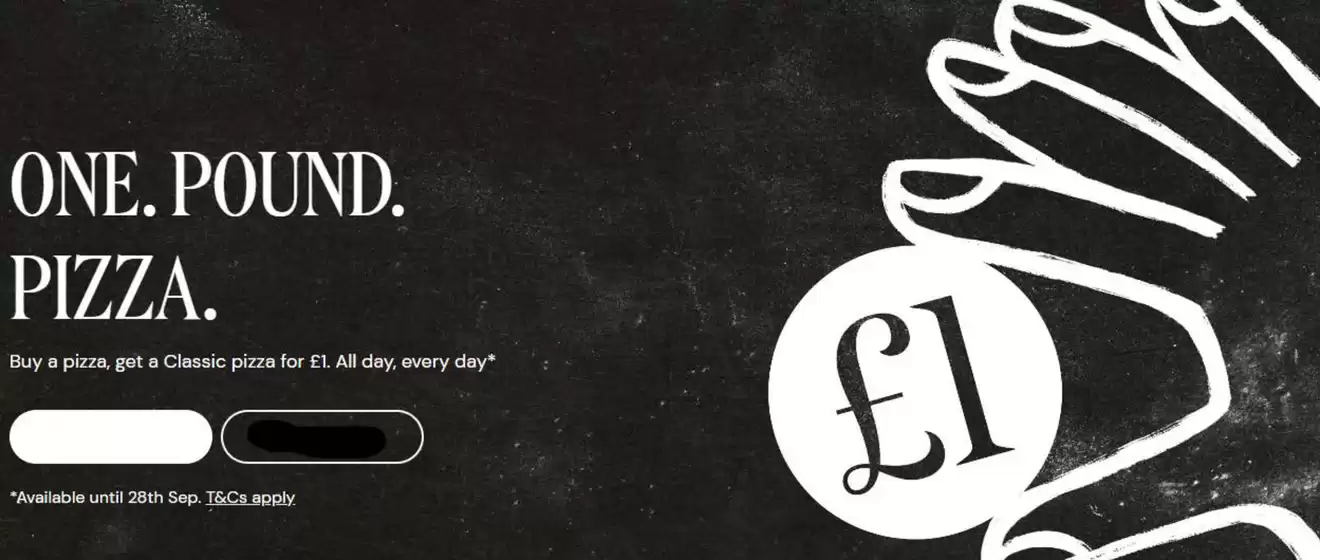 Pizza Express catalogue in Hailsham | One Pound Pizza. | 2025-09-04T00:00:00.000Z - 2025-09-28T00:00:00.000Z