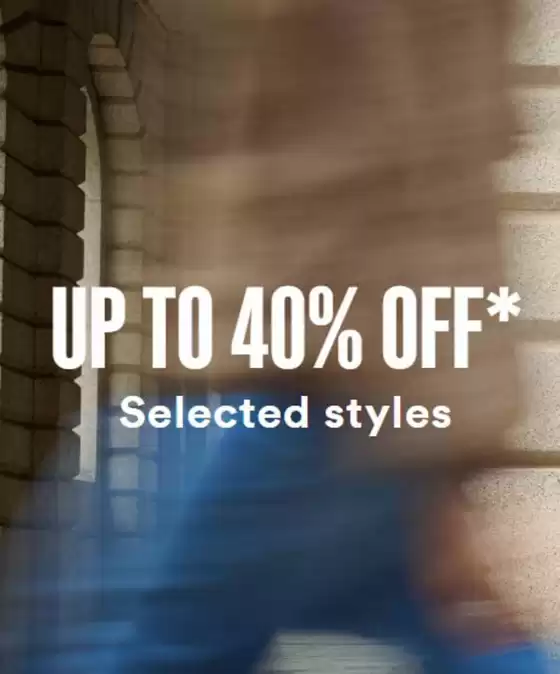 Up To 40% Off Selected Styles
