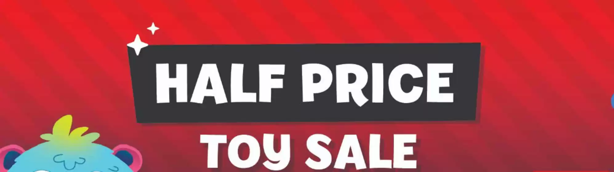 Half Price Toy Sale