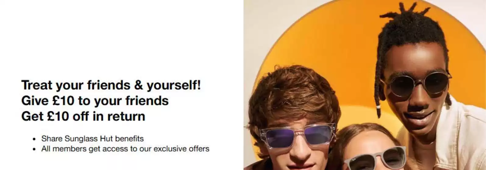 Sunglass Hut catalogue in Belfast | Treat Your Friends & Yourself | 2025-09-15T00:00:00.000Z - 2025-09-26T00:00:00.000Z