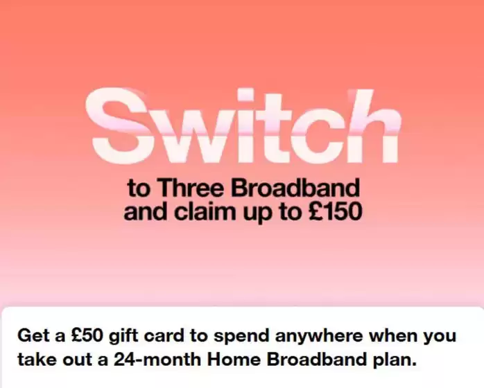 Three catalogue in London | Switch | 2025-09-16T00:00:00.000Z - 2025-12-31T00:00:00.000Z