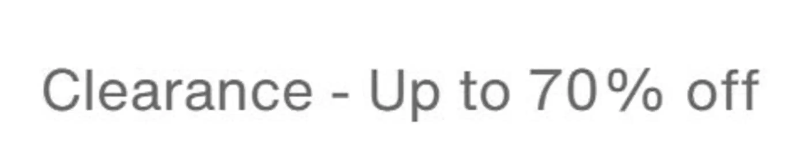 Clearance Up To 70% Off!