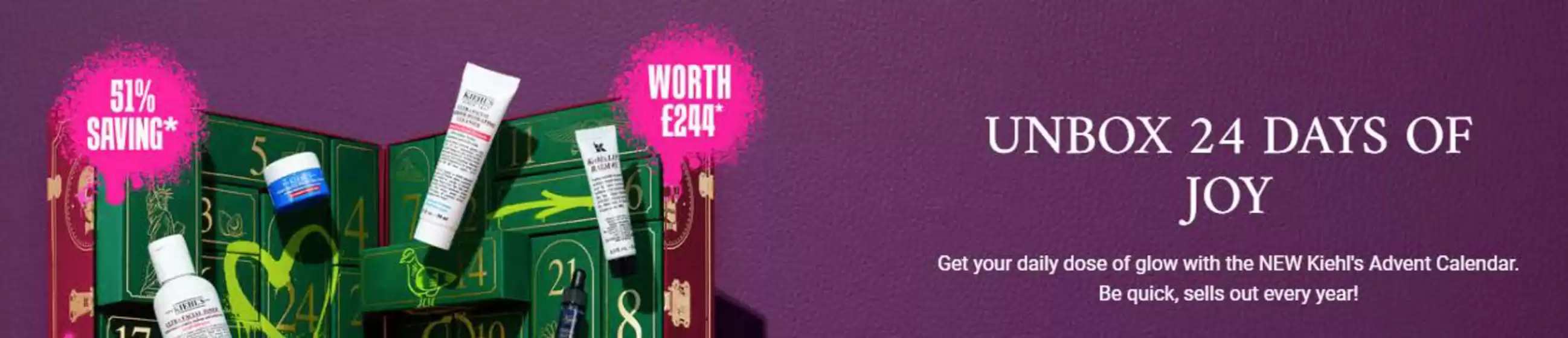Kiehl's catalogue in Bude | Unbox 24 Days Of Joy | 2025-09-26T00:00:00.000Z - 2025-09-30T00:00:00.000Z