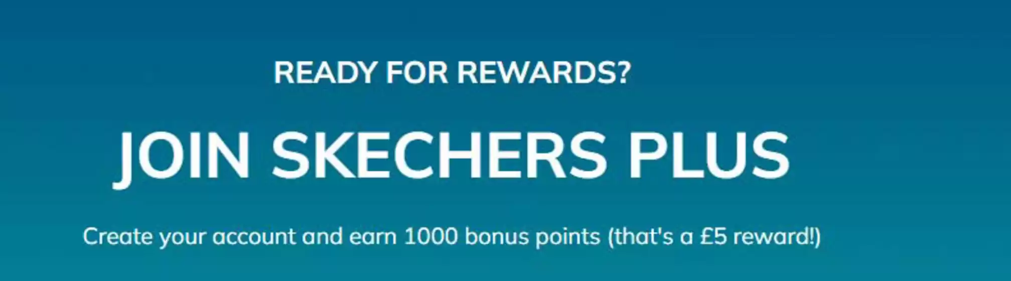 Skechers catalogue in Yarnton | Join Skechers Plus | 2025-09-29T00:00:00.000Z - 2025-10-25T00:00:00.000Z