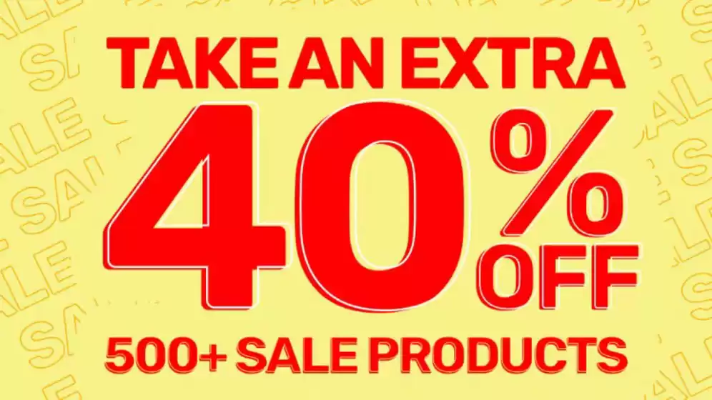 Take An Extra 40% Off 500+Sale Products