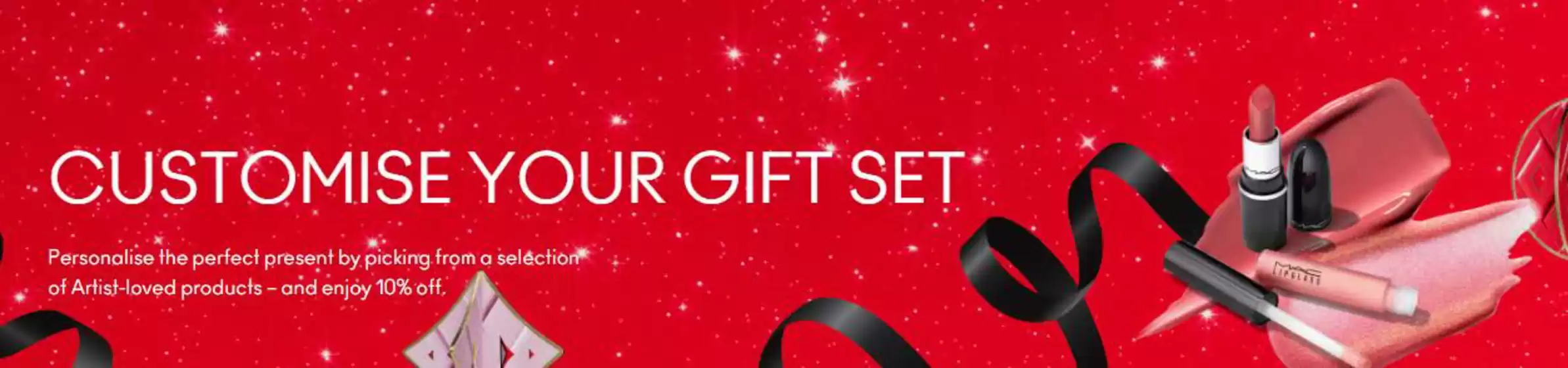 MAC Cosmetics catalogue in Hawick | Customise Your Gift Set | 2025-10-09T00:00:00.000Z - 2025-10-18T00:00:00.000Z